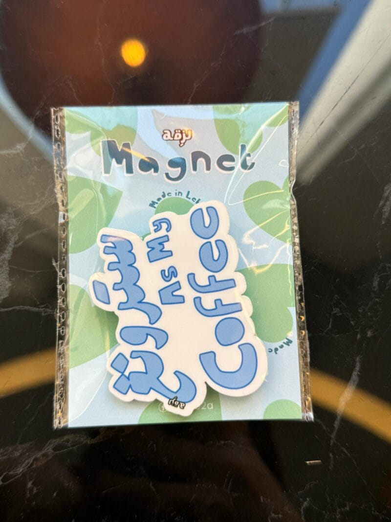 Strong as my coffee magnet